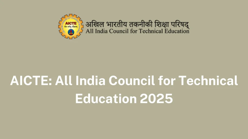 AICTE: All India Council for Technical Education 2025