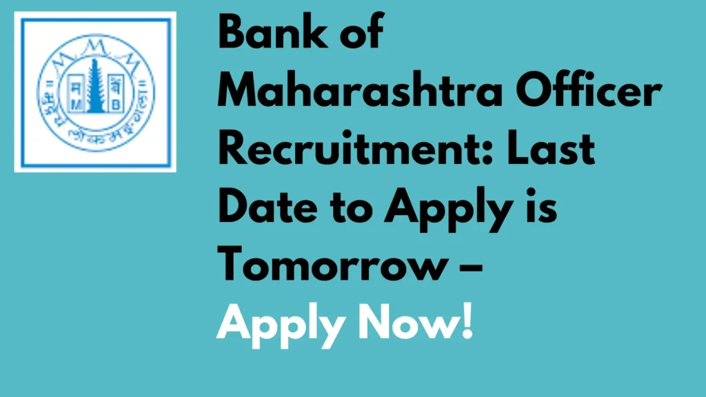 Bank Of Maharashtra Officer Recruitment