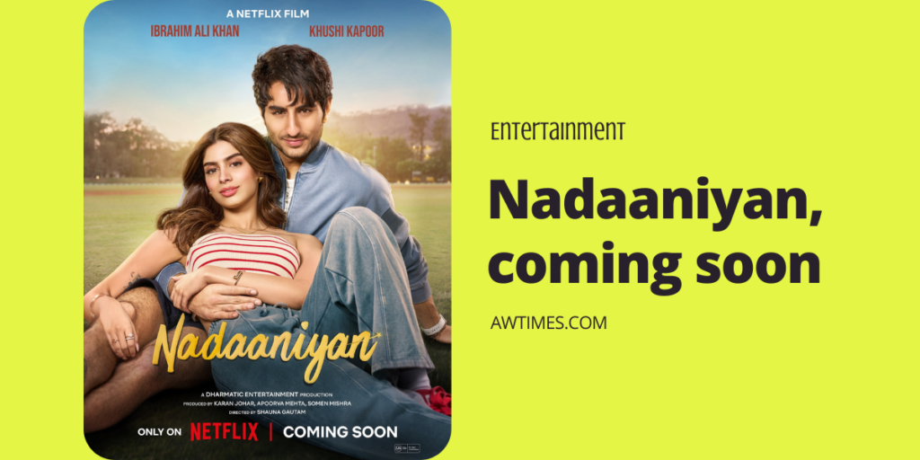 Ibrahim Ali Khan &Amp; Khushi Kapoor Gear Up For A Dazzling Debut In Netflix'S Nadaaniyan